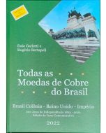 Catálogo Todas as Moedas de Cobre do Brasil - Edição de Luxo Comemorativa