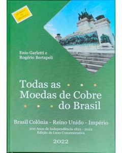 Catálogo Todas as Moedas de Cobre do Brasil - Edição de Luxo Comemorativa